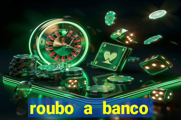 roubo a banco nesta madrugada